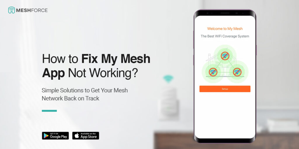 Fix My Mesh App Not Working